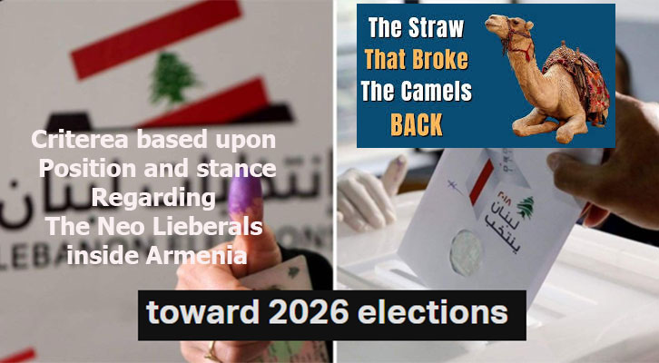 Since you prefer the neoliberals inside Armenia and prepared to deny the faithful, let the NeoLiberals support your campaign in Lebanon in 2026